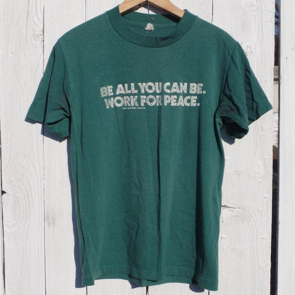 Be All You Can Be Work For Peace 1983 Vintage Tee
